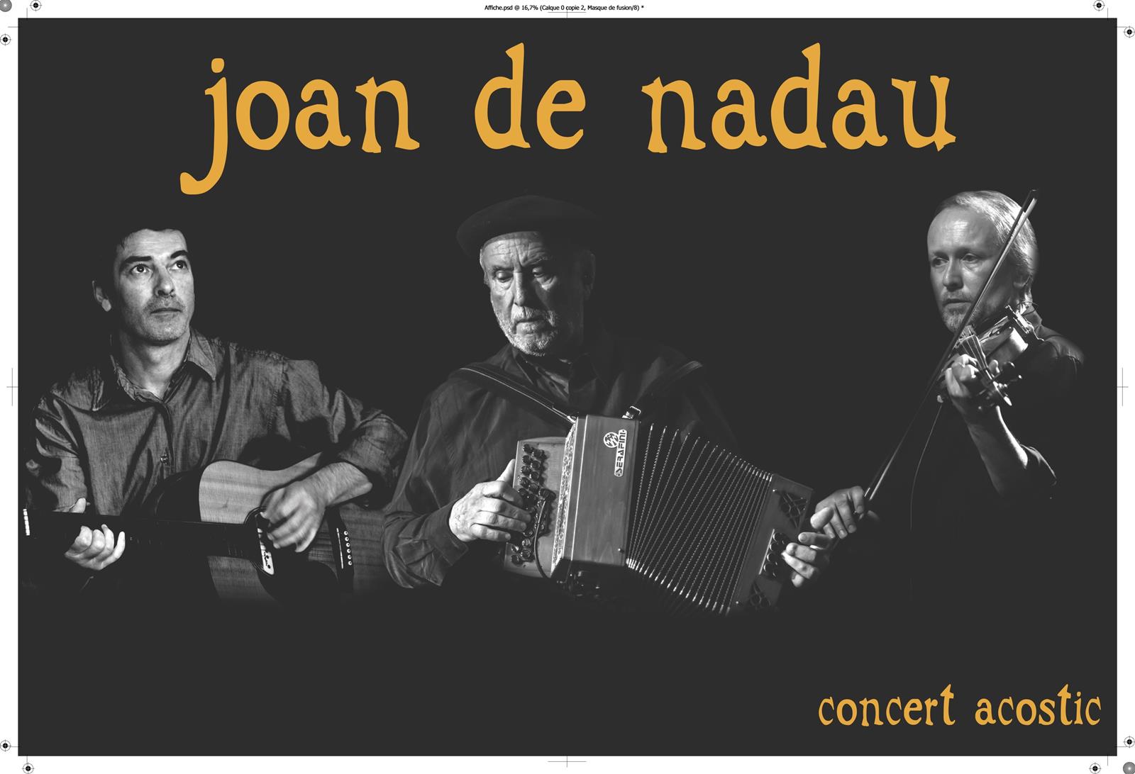 Joan de Nadau en concert