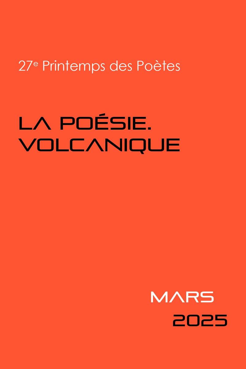 Printemps de poètes : la poésie volcanique